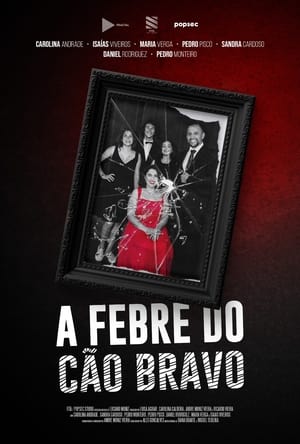 A Febre do Cão Bravo