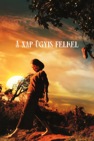 A nap úgyis felkel...