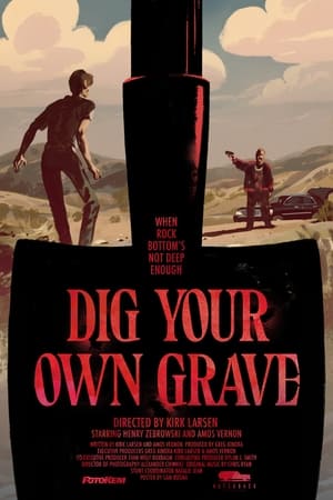 Dig Your Own Grave poszter