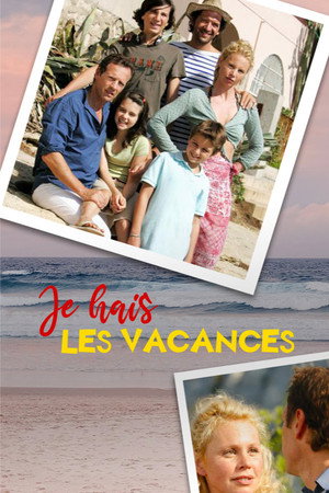 Je hais les vacances poszter
