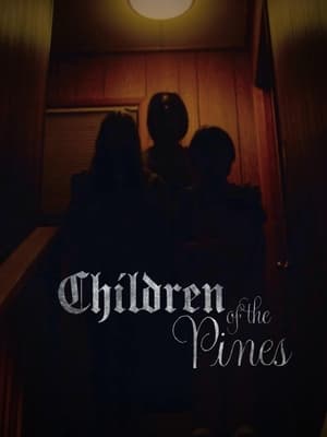 Children Of The Pines poszter