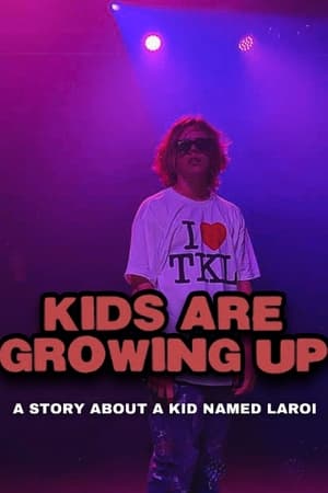 Kids Are Growing Up: A Story About a Kid Named Laroi poszter