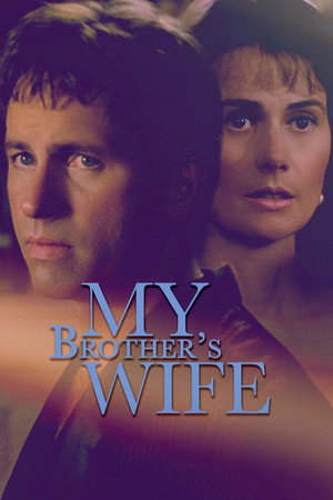 My Brother's Wife poszter