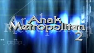 Anak Metropolitan 2. évad Ep.1 1. epizód