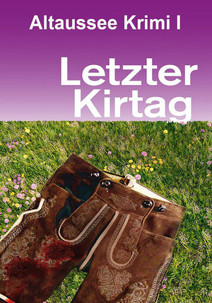 Letzter Kirtag poszter
