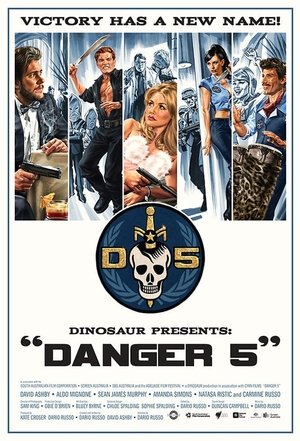 Danger 5 poszter