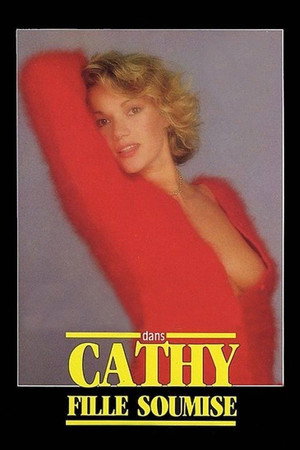 Cathy, fille soumise poszter