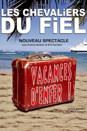 Les Chevaliers du fiel : Vacances d'enfer ! poszter