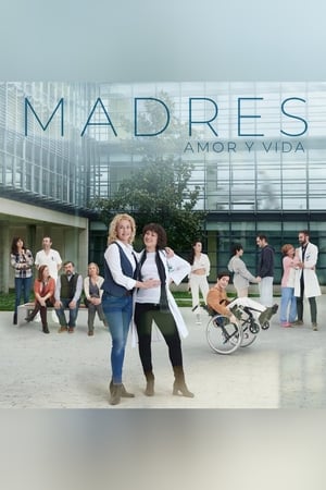 Madres: amor y vida poszter