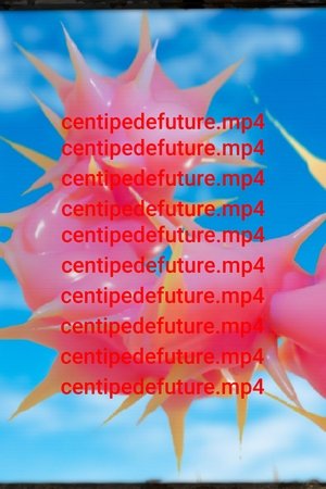 centipedefuture.mp4 poszter