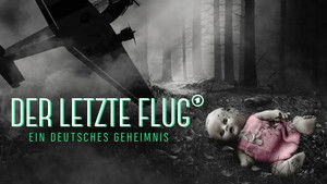 Der letzte Flug - Ein deutsches Geheimnis háttérkép