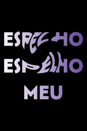 Espelho Espelho Meu