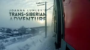 Joanna Lumley's Trans-Siberian Adventure kép