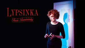 Lypsinka: Toxic Femininity háttérkép