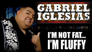 Gabriel Iglesias: I'm Not Fat... I'm Fluffy háttérkép