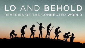 Lo and Behold: Reveries of the Connected World háttérkép