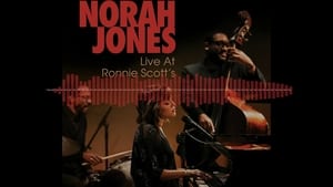 Norah Jones: Live At Ronnie Scott's háttérkép