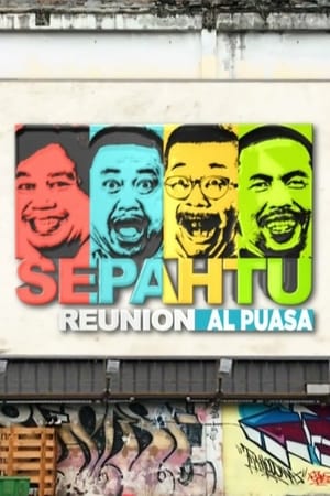 Sepahtu Reunion Al Puasa poszter