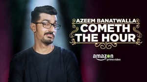 Azeem Banatwalla: Cometh The Hour háttérkép