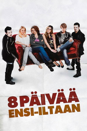 8 päivää ensi-iltaan poszter