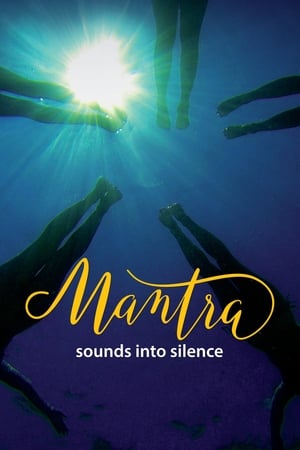 Mantra: Sounds Into Silence