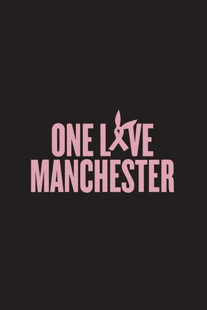 One Love Manchester poszter