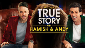 True Story with Hamish & Andy kép