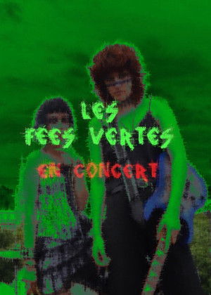 Les Fées Vertes poszter