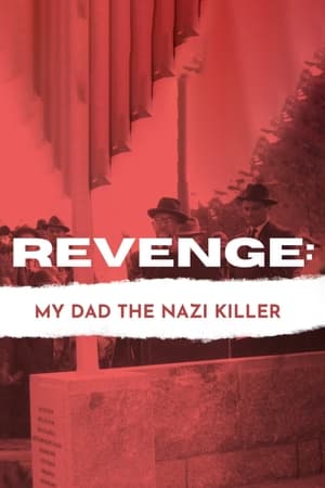 Revenge: Our Dad the Nazi Killer poszter