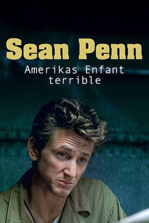 Sean Penn, l'enfant terrible de l'Amérique poszter