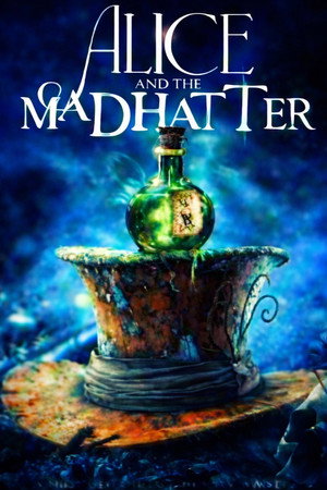 Alice & the Mad Hatter poszter