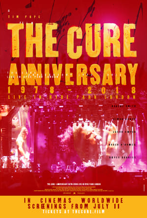 The Cure - Anniversary 1978 - 2018 - Live In Hyde Park