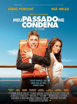 Meu Passado Me Condena: O Filme poszter