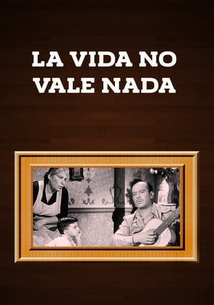 La vida no vale nada poszter