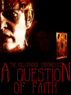 The Hellraiser Chronicles: A Question of Faith poszter