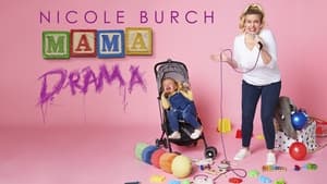 Nicole Burch: Mama Drama háttérkép