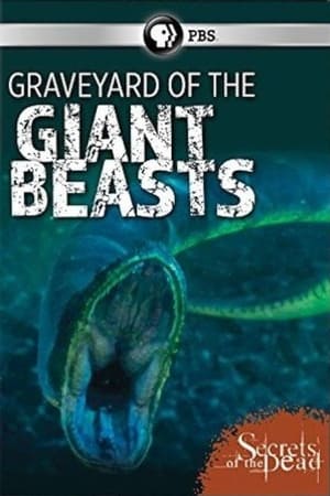 Secrets of the Dead: Graveyard of the Giant Beasts poszter