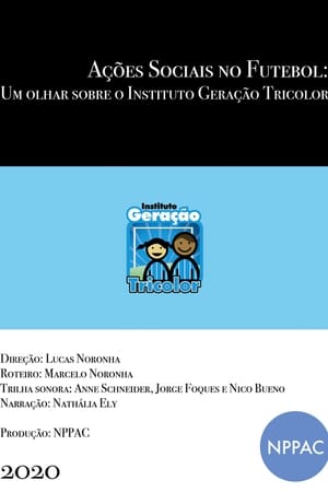 Ações Sociais no Futebol: Um olhar sobre o Instituto Geração Tricolor poszter