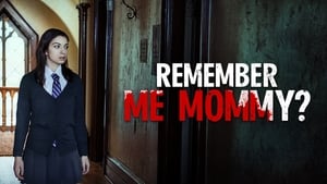 Remember Me, Mommy? háttérkép