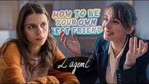 How to Be Your Own Best Friend 2. évad Ep.1 1. epizód