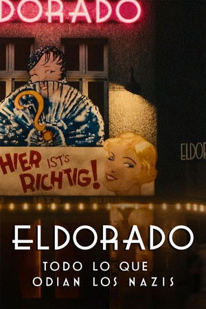 Eldorado: Minden, amit a nácik utálnak poszter
