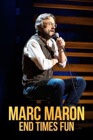 Marc Maron: Közeledik a világ vége. Na és? poszter