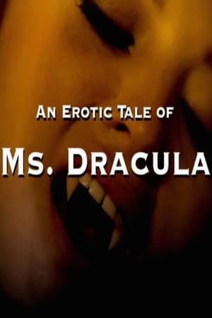 An Erotic Tale of Ms. Dracula poszter