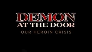 Demon at the Door: Our Heroin Crisis háttérkép