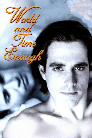 World and Time Enough poszter