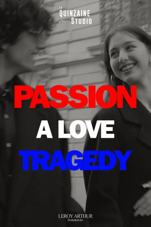 Passion : Une Tragédie Amoureuse. poszter