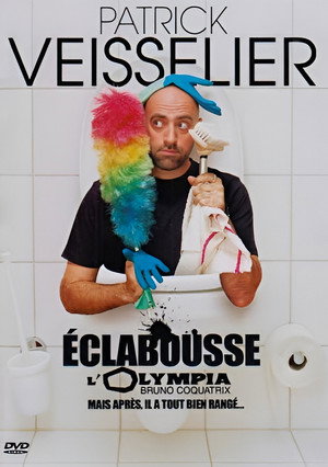 Patrick Veisselier Éclabousse l'Olympia (Mais après il a tout bien rangé...) poszter