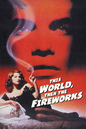 This World, Then the Fireworks poszter