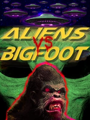 Aliens vs. Bigfoot poszter