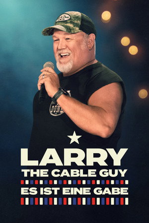 Larry the Cable Guy: It's a Gift poszter